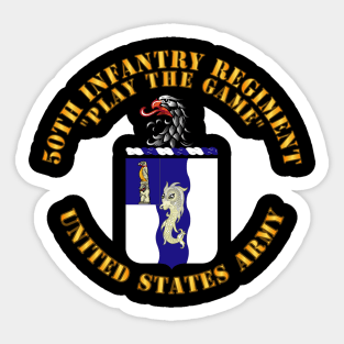 COA - 50th Infantry Regiment - Play the Game Sticker